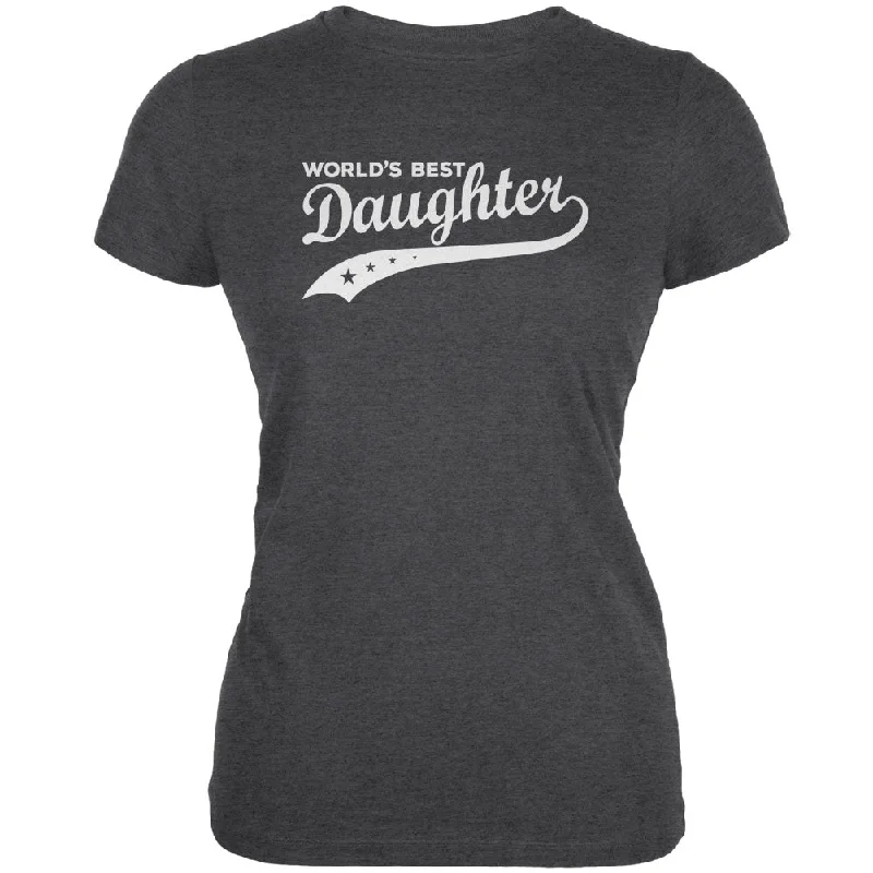 Sheer T-ShirtsWorld's Best Daughter Dark Heather Juniors Soft T-Shirt